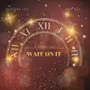 Conni Jai - Wait On It (feat. FeatureLee & SayRay) - Single